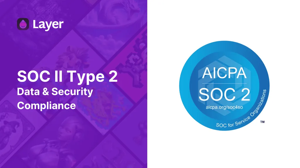 Layer becomes the first SOC 2 compliant gaming gen AI provider