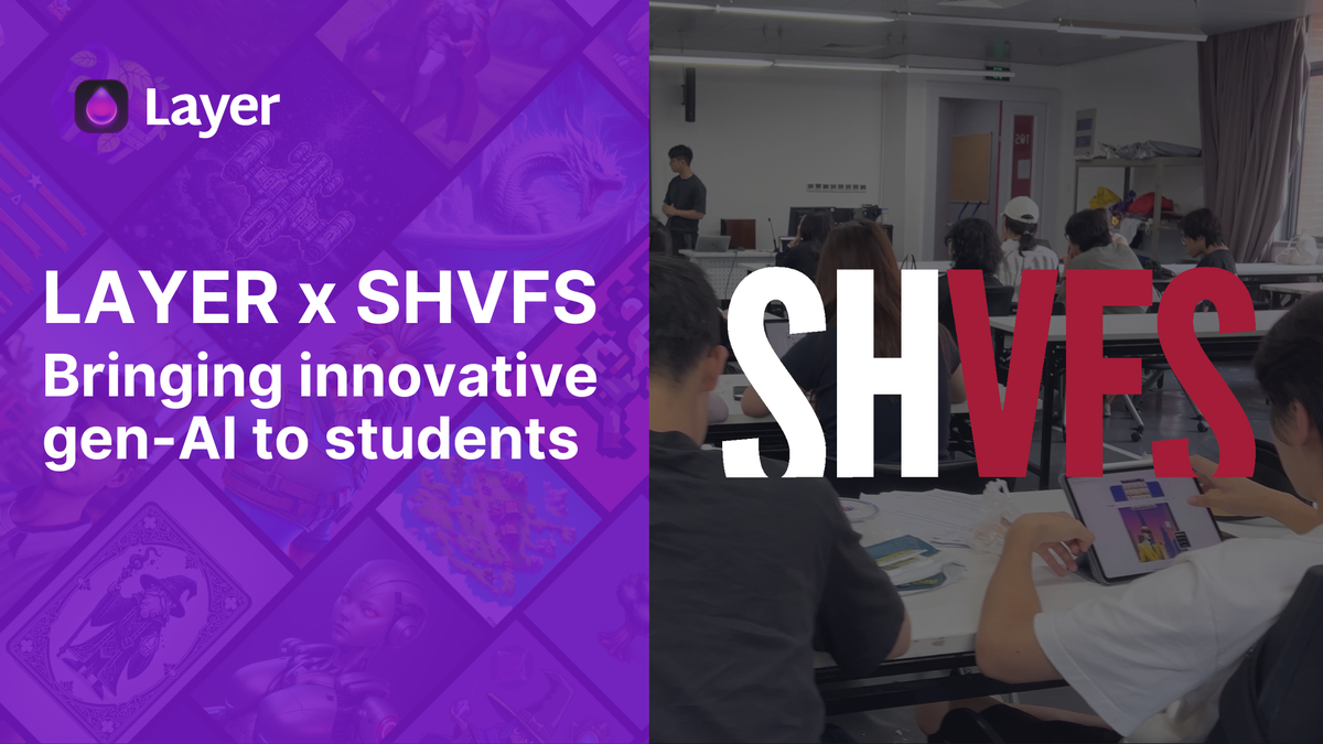 Layer x Shanghai Vancouver Film School: Bringing innovative gen-AI to students