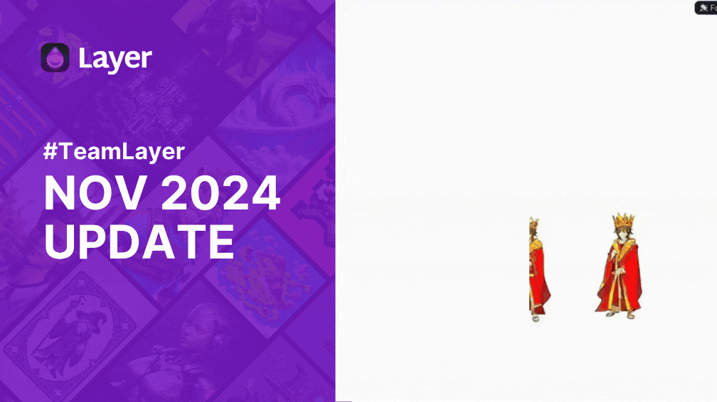 Layer Update (Nov ‘24) - Things are getting REALtime 🎉