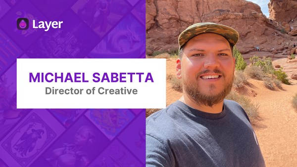 Meet Michael Sabetta: Mobile games veteran, digital artist, and now Dir of Creative @ Layer